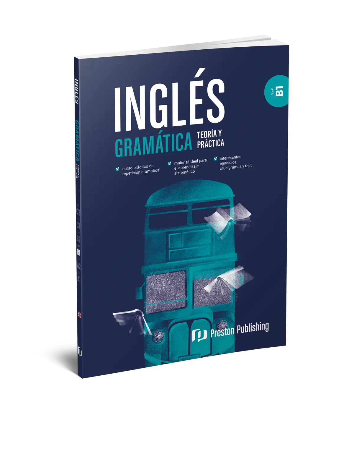 Inglés gramatica B1 por Preston Publishing