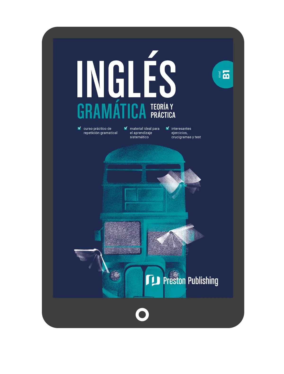 Inglés gramatica B1 Ebook por Preston Publishing